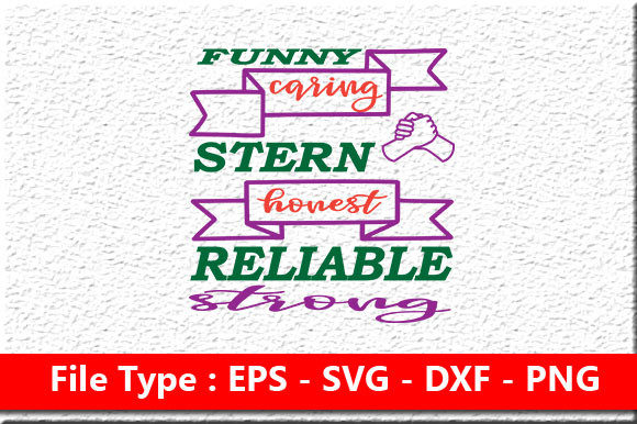 Father's Day Svg Design: Funny, Caring & Strong