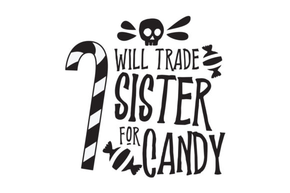 Halloween Will Trade Sister for Candy Review