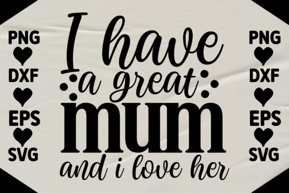 I Have a Great Mum and I Love Her: A Designer Review
