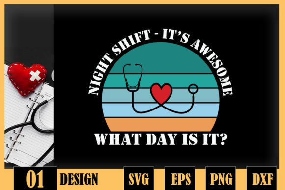 Night Shift What Day It Is Funny Nurse Review