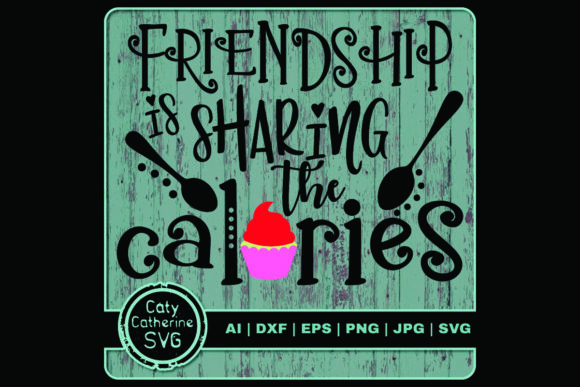 Review: Friendship is Sharing the Calories Embroidery Design