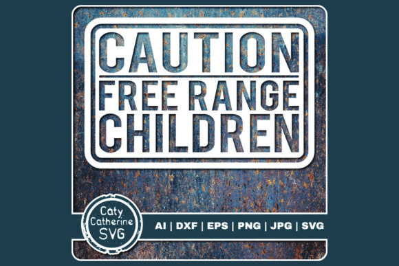 Reviewing the CAUTION Free Range Children Design