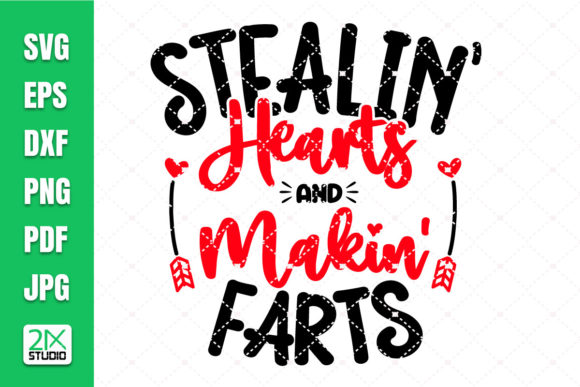 Stealin Hearts and Makin Farts SVG Review